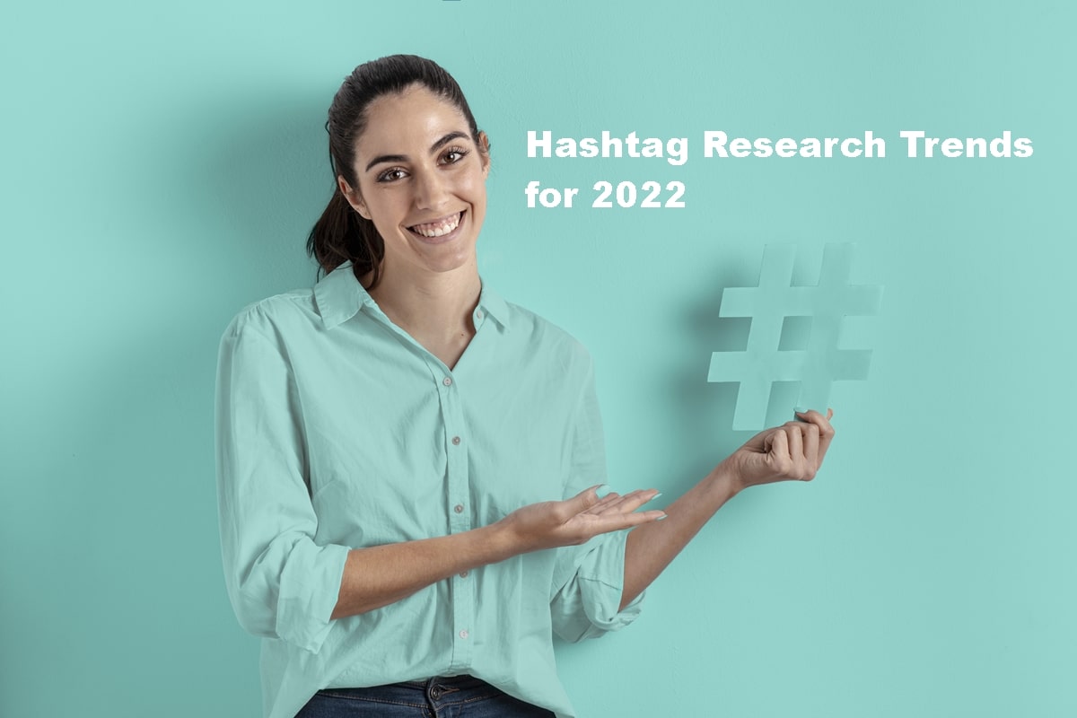 Hashtag Research Trends for 2022