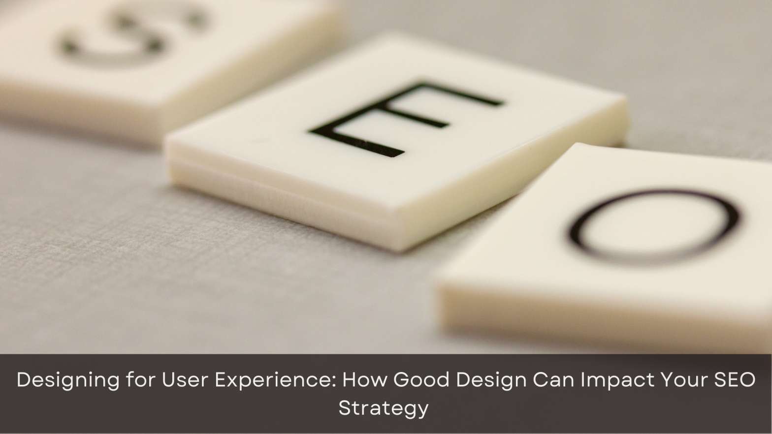 Designing for User Experience: How Good Design Can Impact Your SEO Strategy