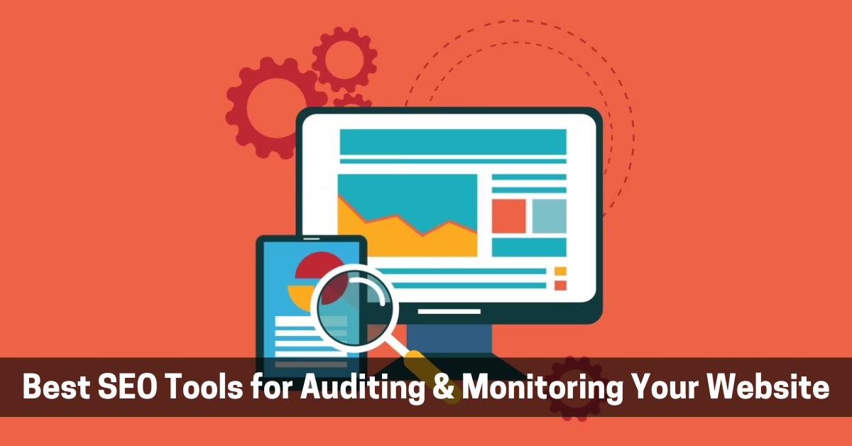 32 of the Best SEO Tools for Auditing & Monitoring Your Website in 2023